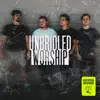 Unbridled Worship - Going Home